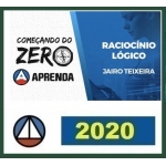 Raciocínio Lógico - Começando do Zero (CERS 2020) - Professor Jairo Teixeira